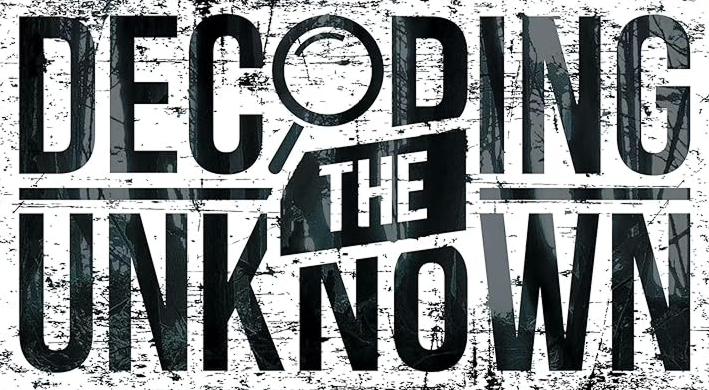 Decoding the Unknown
